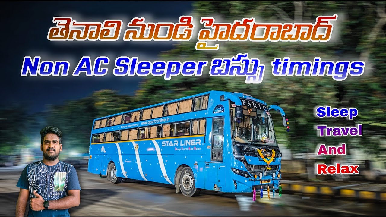 Tenali to Hyderabad  APSRTC Star Liner NON AC Sleeper Bus Route & Timings |