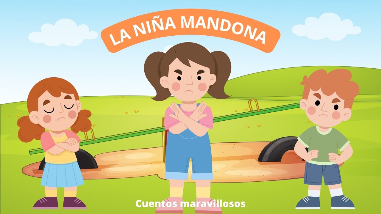 Cuentos infantiles- La niña mandona - Cuentos Maravillosos