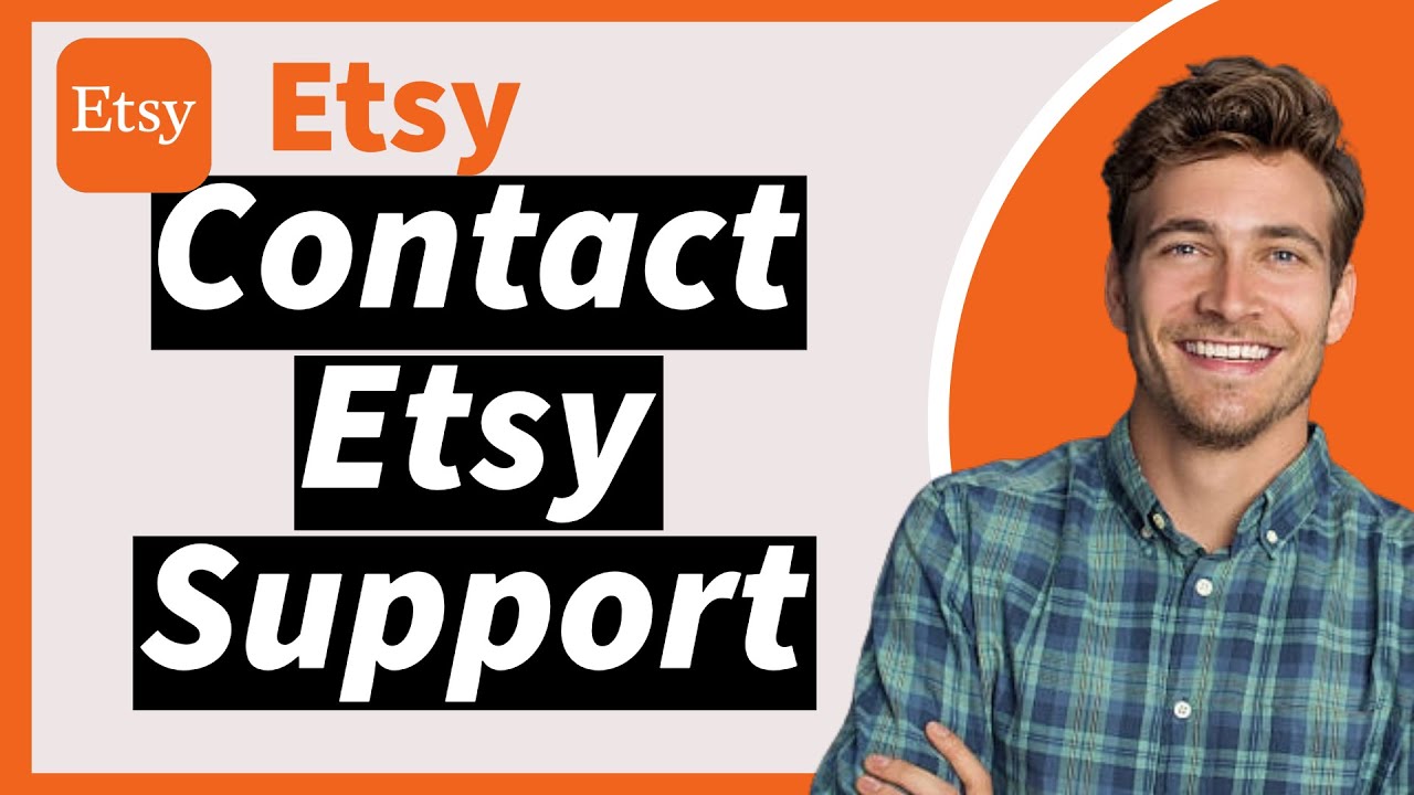 How to Contact Etsy Customer Service 2025 (New Way)