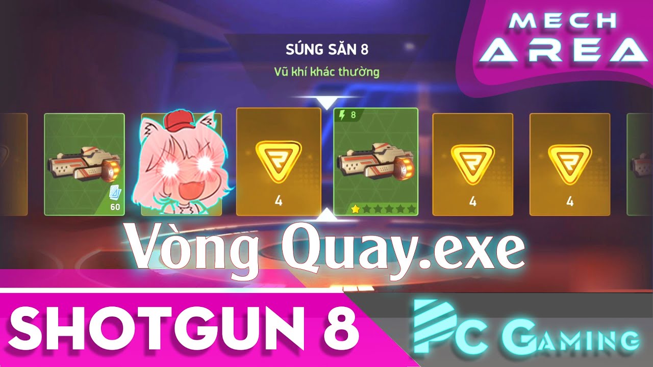 [ Mech Arena VN# 228 ] V&ograve;ng quay nh&acirc;n phẩm nhưng h&ocirc;m nay n&oacute; lạ lắm - S&uacute;ng săn 8 mech arena