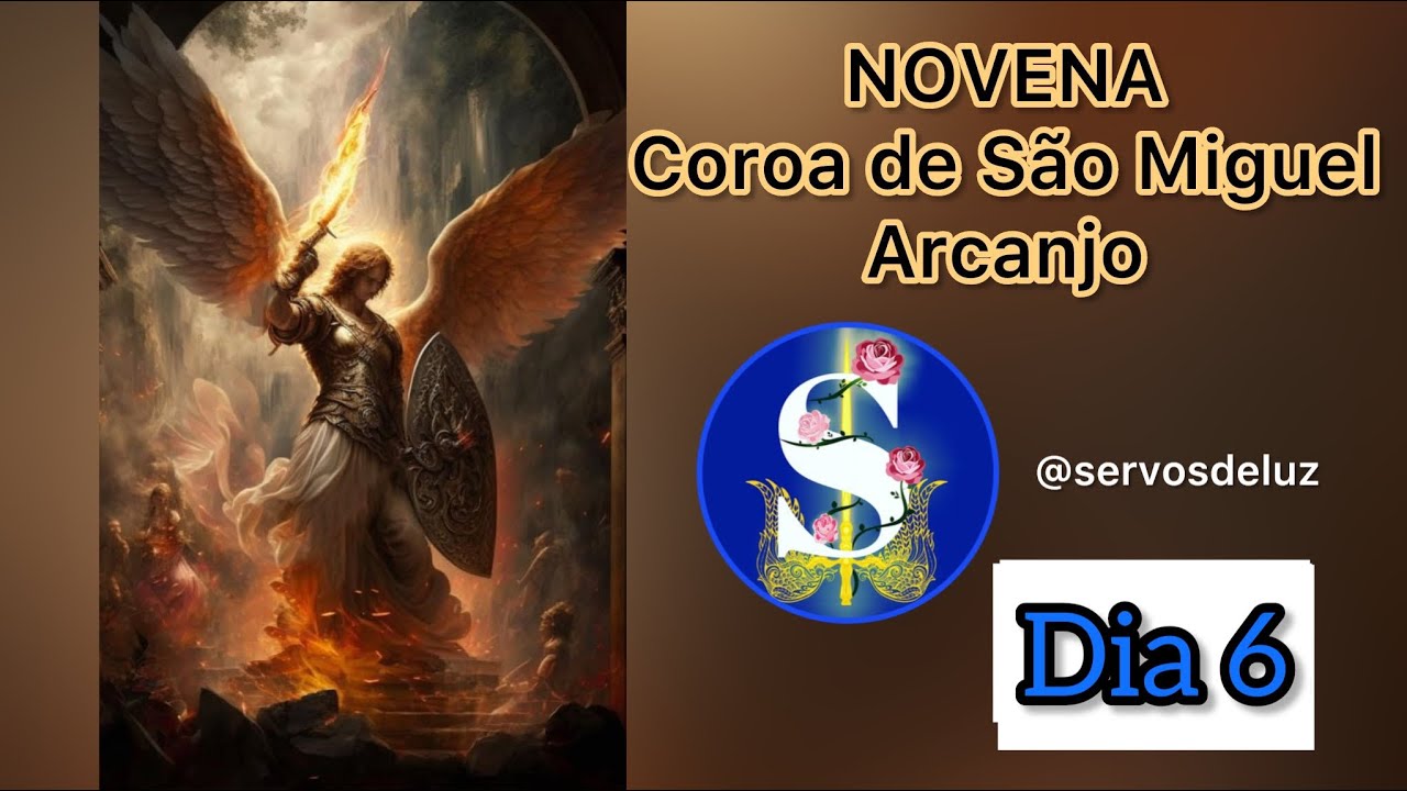 Coroa de São Miguel - Novena dia 6