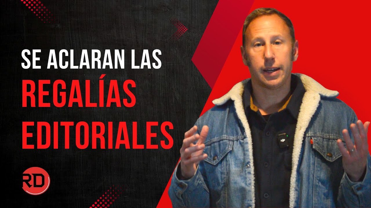 Explicaci&oacute;n de las Regal&iacute;as Editoriales