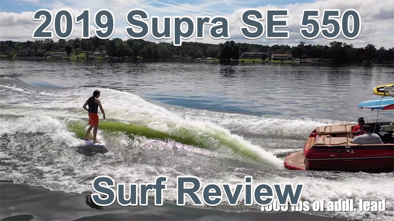 2019 Supra SE 550 Wakesurf Review - Part 1