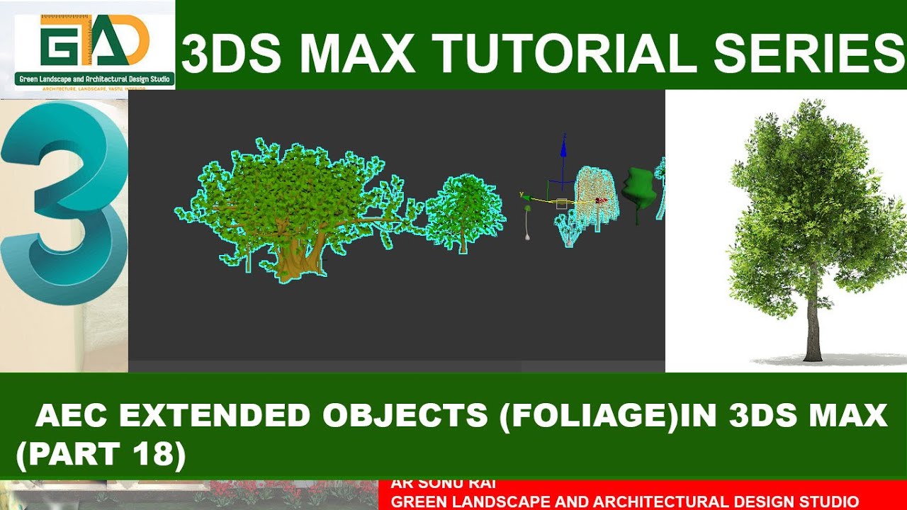 AEC EXTENDED OBJECTS (FOLIAGE) IN 3DS MAX(Part 18) #gladstudioarchitects #3dsmax #3dmaxtutorial
