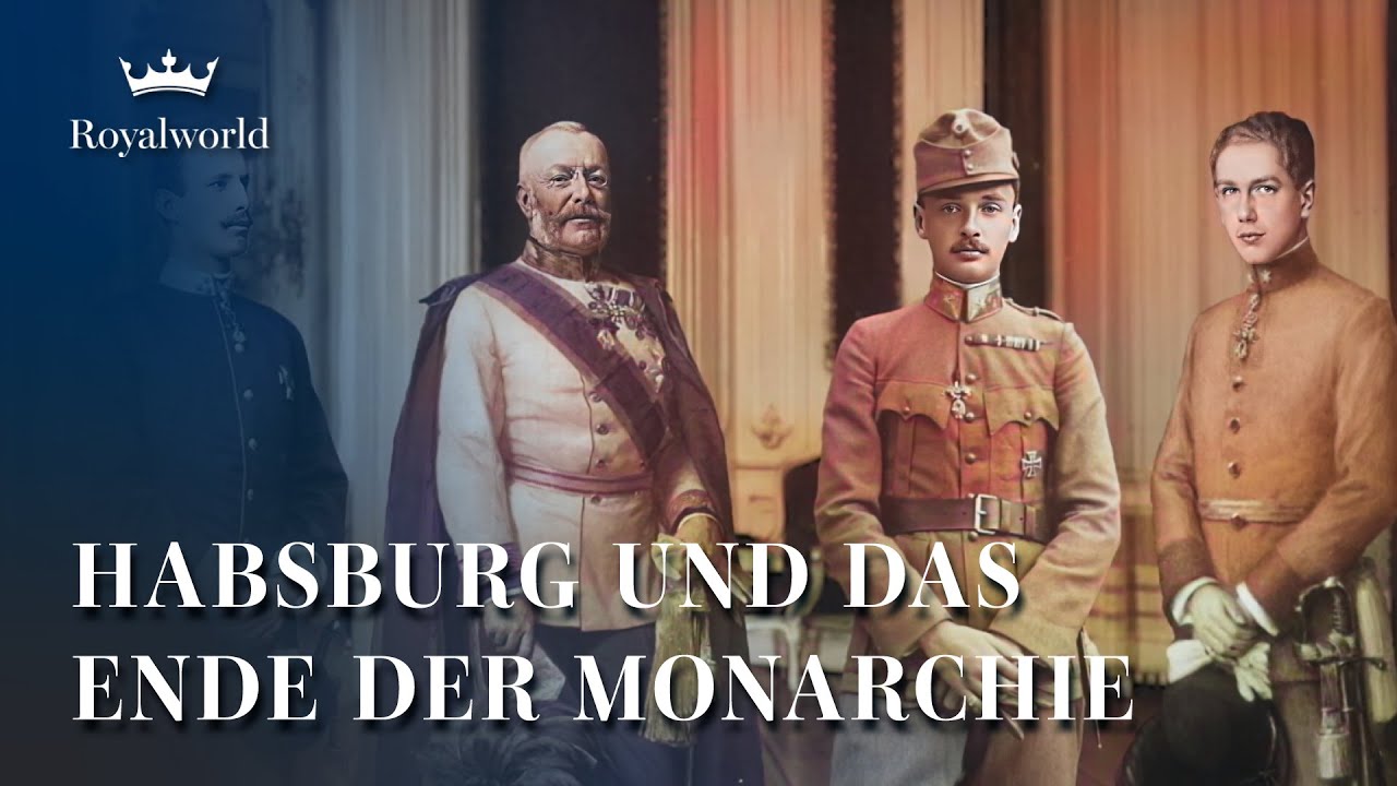 Habsburg und das Ende der Monarchie | Vom Kaiserhof in die neue Republik