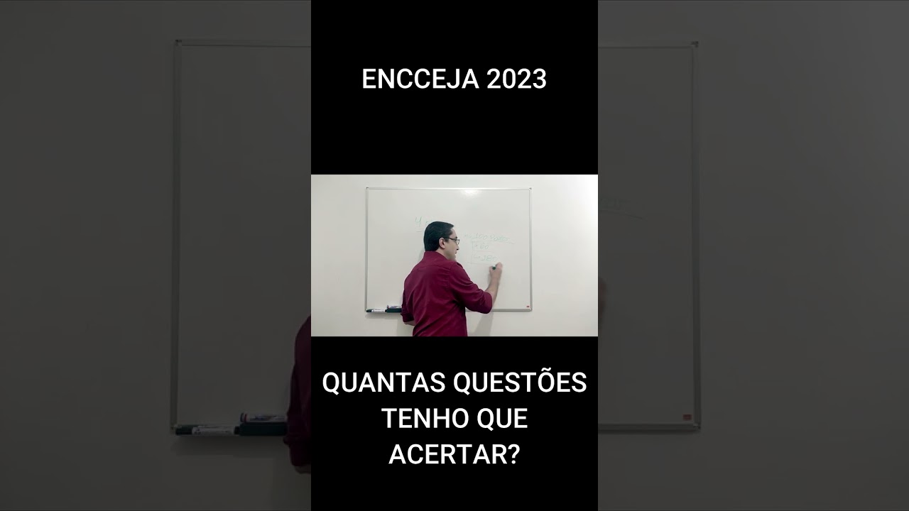 QUANTAS QUEST&Otilde;ES TENHO QUE ACERTAR NA PROVA DO ENCCEJA? - #shorts