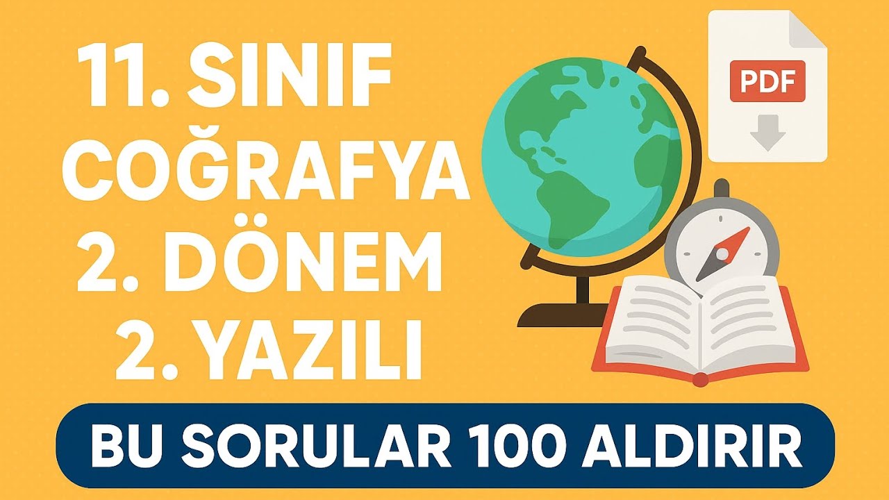 11.SINIF COĞRAFYA 2.DÖNEM 2.YAZILI
