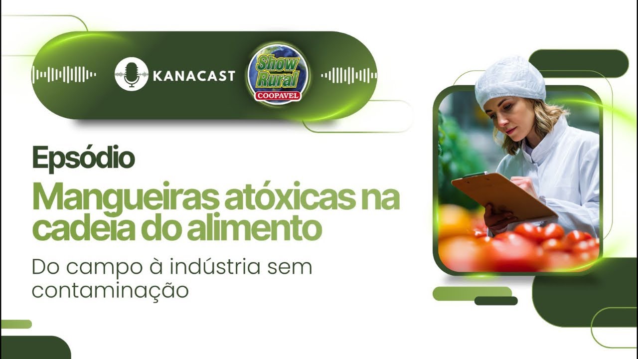 Mangueiras atóxicas na cadeia do alimento: do campo à indústria sem contaminação