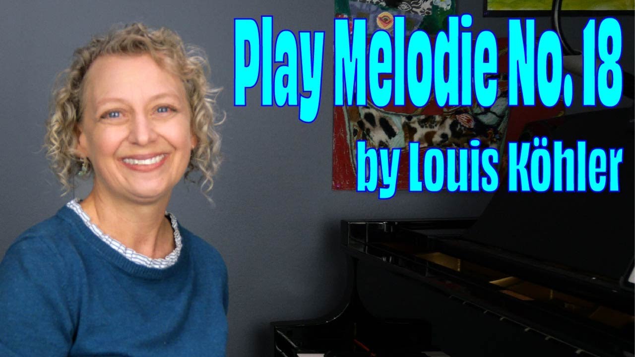 Melodie No 18, or Duet by Louis Köhler | Beginner | Adding Dynamics (Song 4)