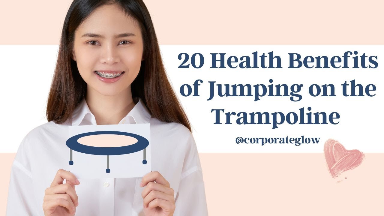 20 Health Benefits of Jumping on the Trampoline