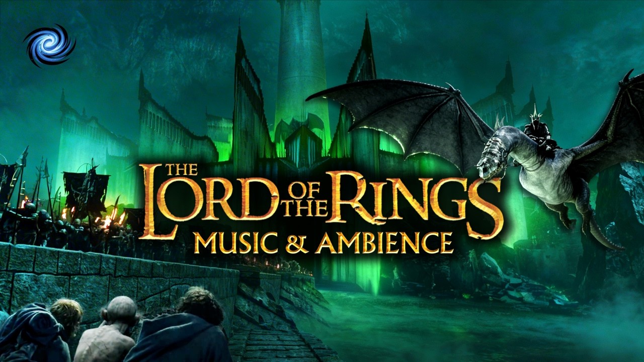 Lord of the Rings: Music & Ambience | Deep Focus, Study & Solve | Minas Morgul