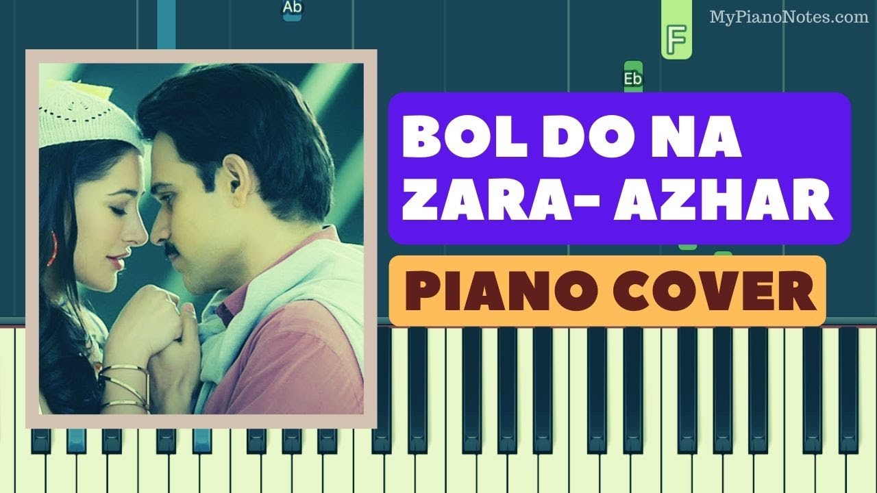 Bol Do Na Zara - Piano Tutorial for Newbies | Learn Hindi Songs on Piano | Full Song Tutorial