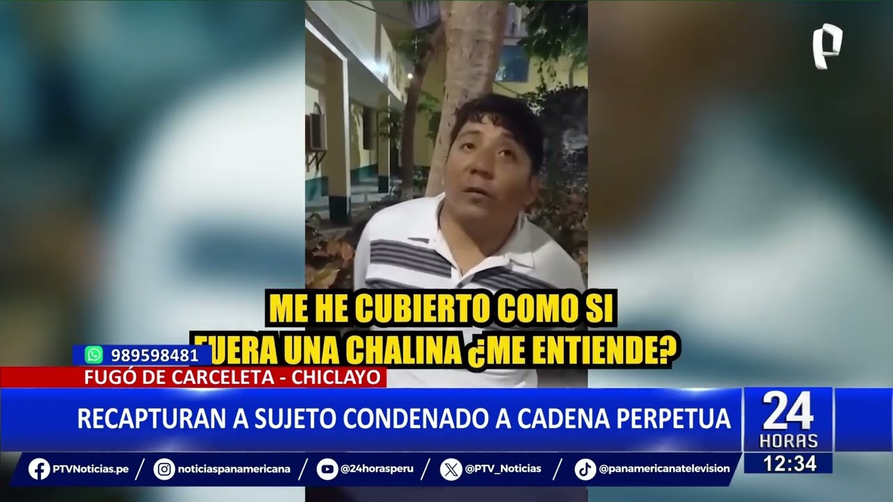 Chiclayo: recapturan a reo condenado a cadena perpetua que escapó disfrazado con una toalla
