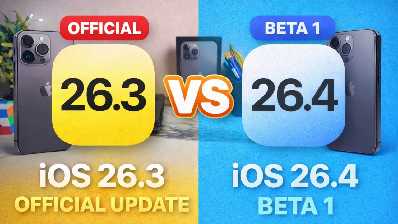 iOS 26.3 VS iOS 26.4 Beta 1 | Which Update is Better for Your iPhone