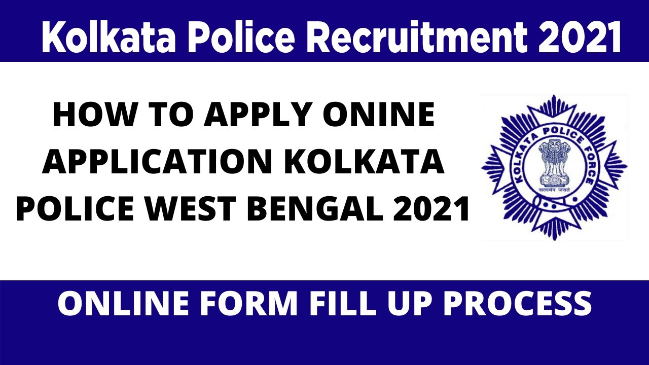 How to apply kolkata police west bengal online appication 2021