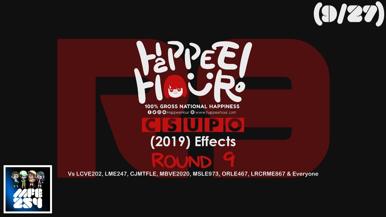 HH! Csupo (2019) Effects R9 Vs LCVE202, LME247, CJMTFLE, MBVE2020, MSLE973, ORLE467, LRCRME867 & EO