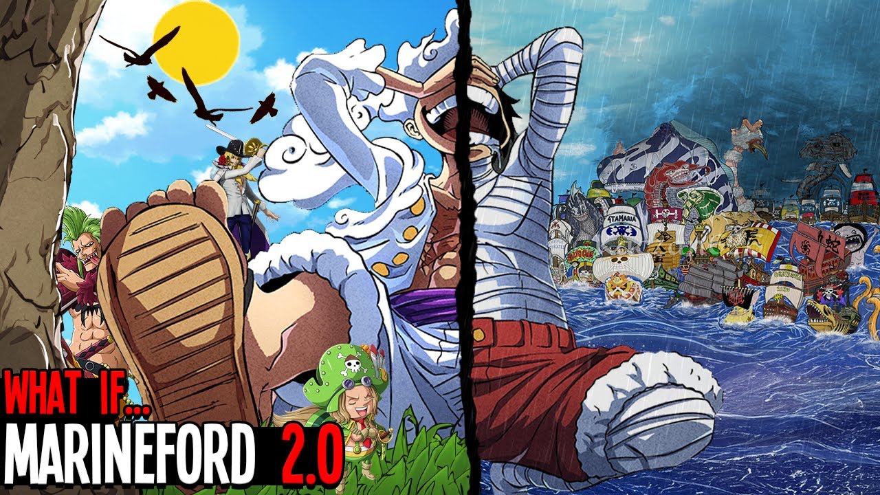 WHAT IF Marines Captured Luffy !? [ MARINEFORD 2.0 ]