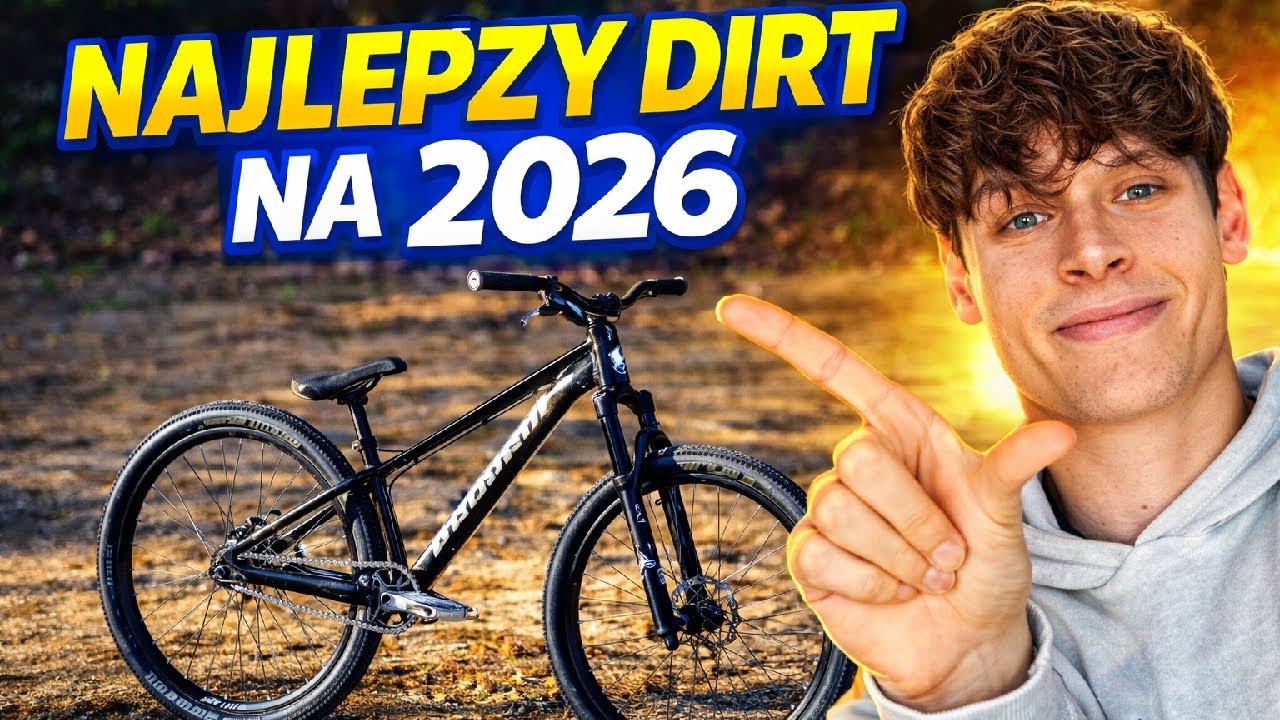 Najlepszy rower do DIRTU Na 2026 –4000–7000 zł