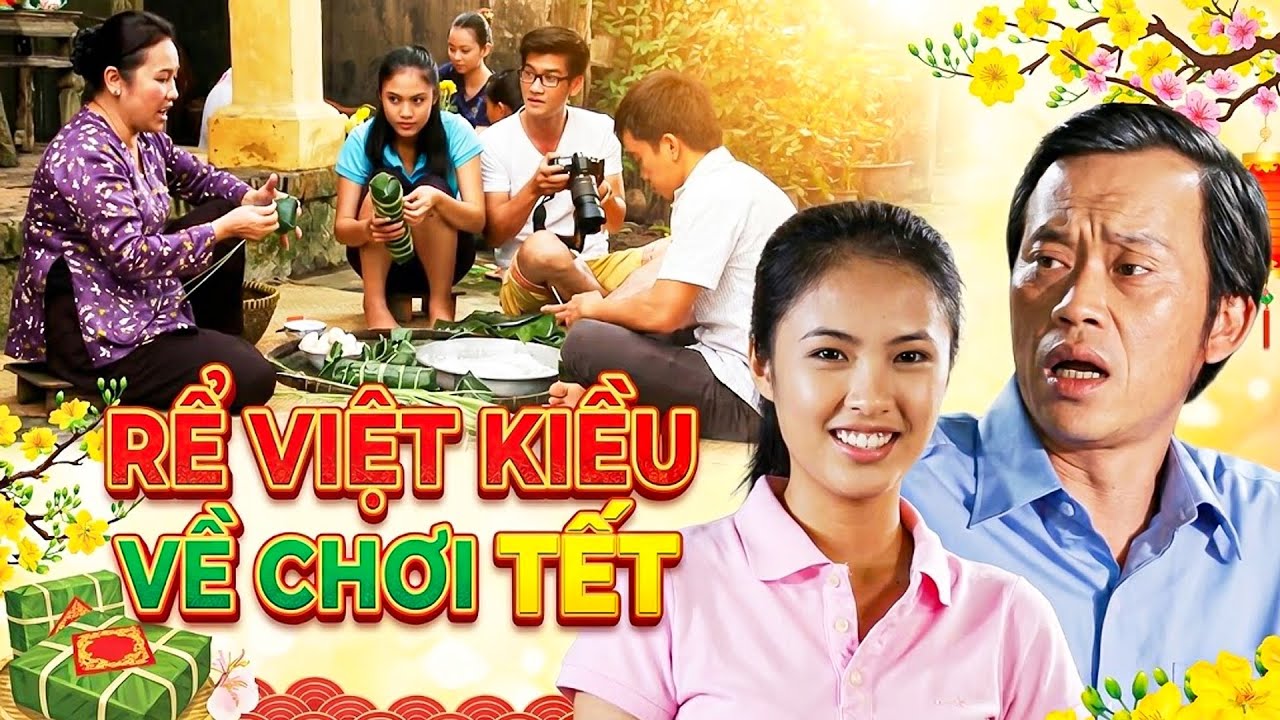 Phim Hoài Linh - RỂ VIỆT KIỀU VỀ CHƠI TẾT | PHIM HÀI TẾT VIỆT NAM MỚI HAY NHẤT | PHIM VIỆT NAM THVL