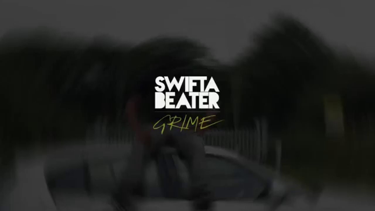 Swifta Beater - King of Grime VIP