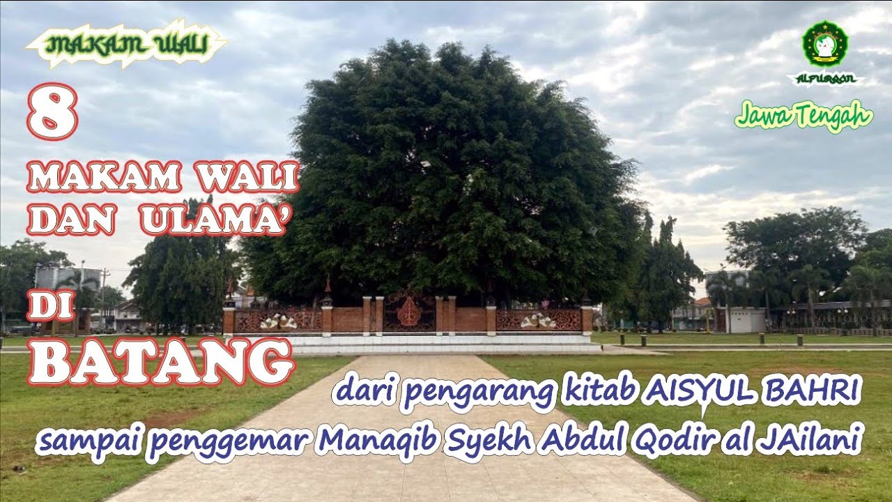 8 MAKAM WALI dan ULAMA' di Kabupaten BATANG❗Jawa Tengah