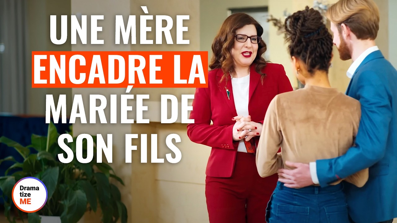 UNE MÈRE RACISTE Ne Laisse Pas Son FILS ÉPOUSER UNE FILLE DE COULEUR | @DramatizeMeFrance