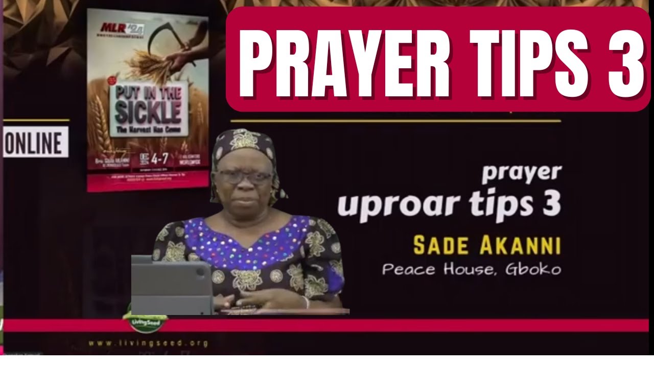 MLR 2024 | Day 4 | PRAYER UPROAR TIPS 3: SADE AKANNI