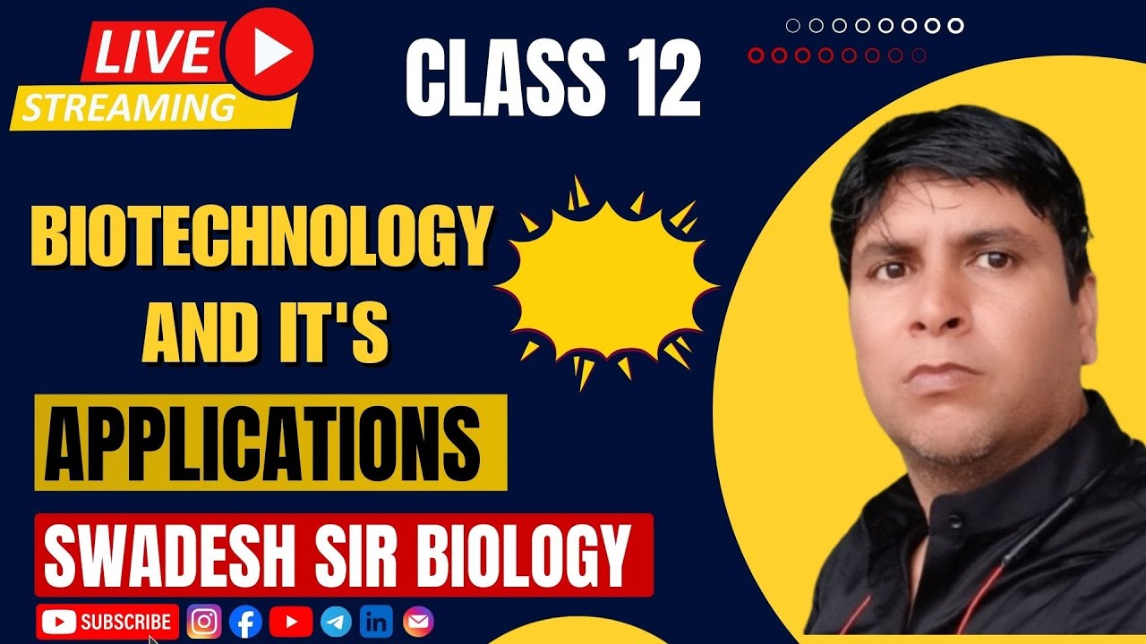 Biotechnology & Its Applications | Class 12 Biology LIVE |