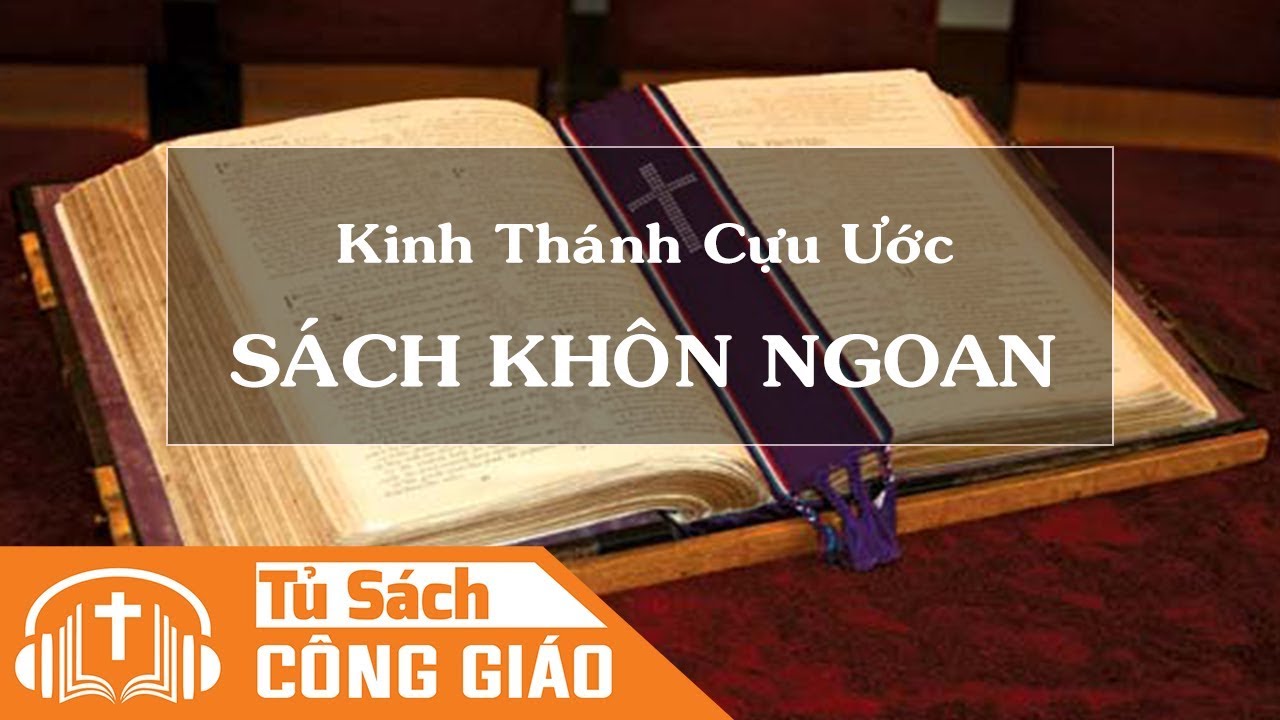 Sách Khôn Ngoan - Trọn Bộ 19 Chương | Kinh Thánh Cựu Ước Công Giáo