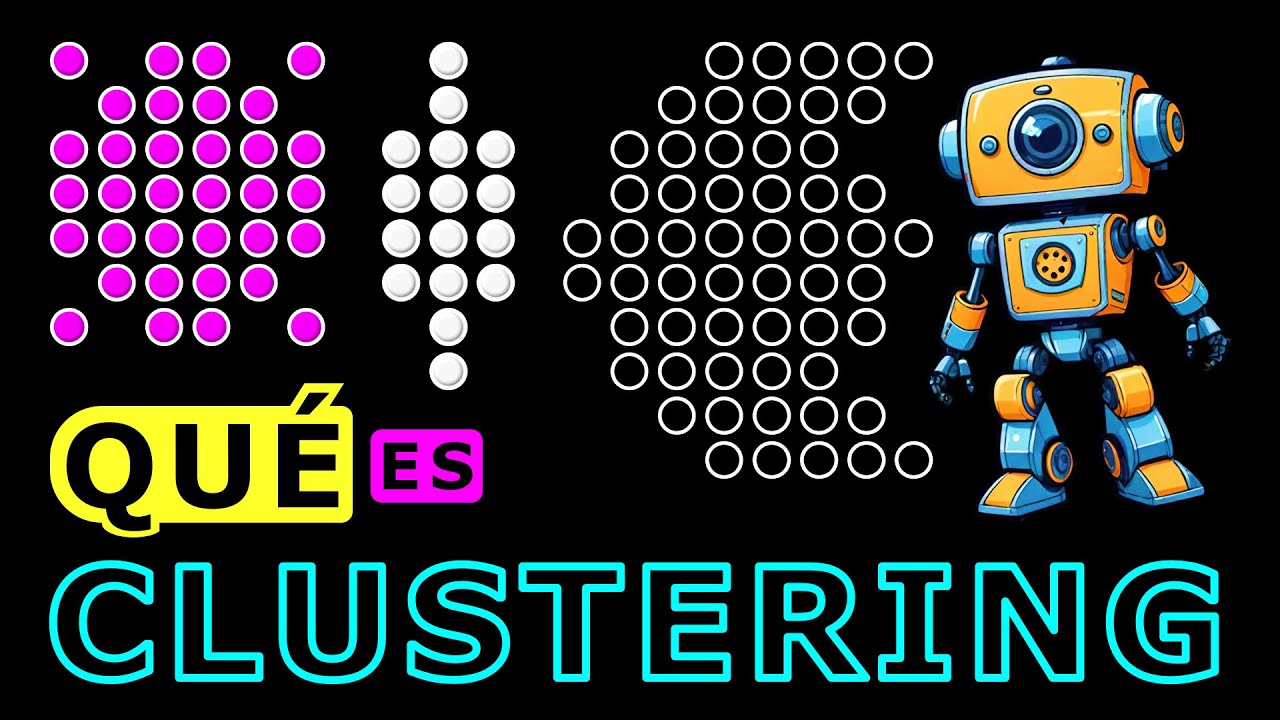 Clustering: El Análisis de Agrupamientos, Cúmulos o Conglomerados de Machine Learning y Data Science