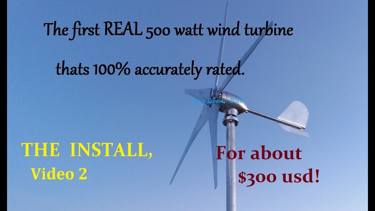 Accurate 500 watt, 5 blade Micro Wind Turbine, The Install build, ALL PARTS LISTED BELOW!