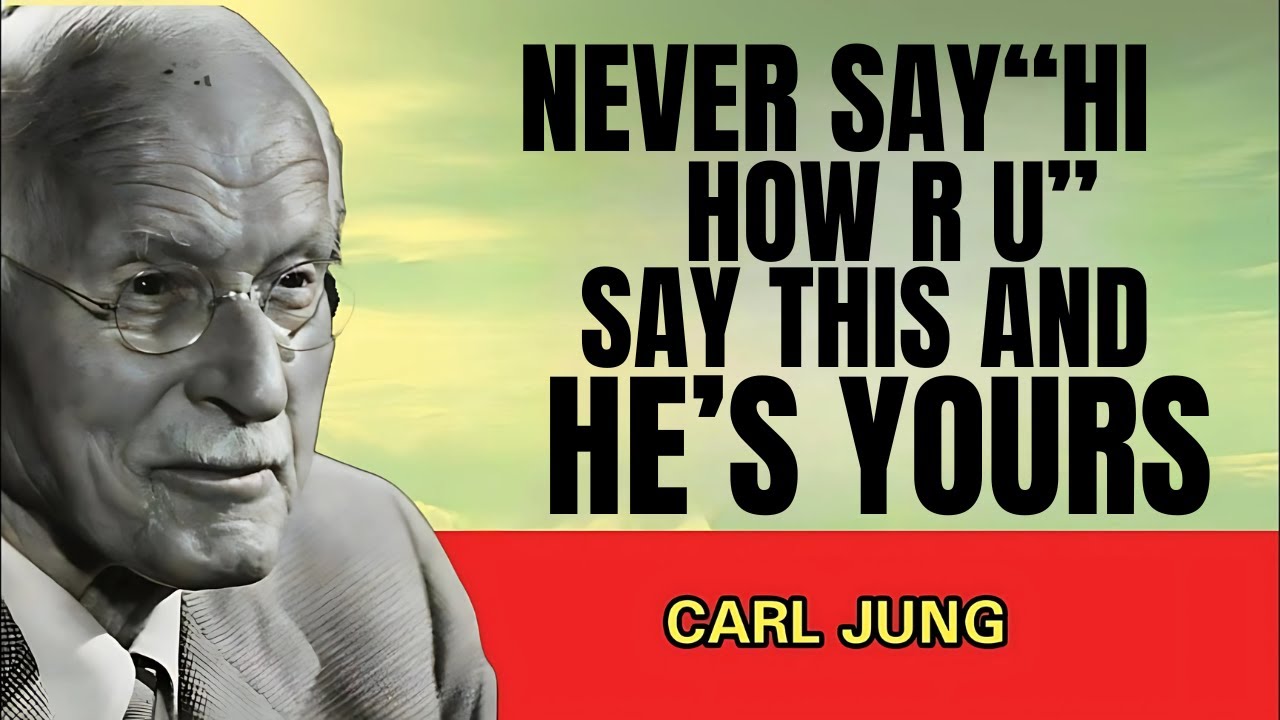 #Say These 3 Magic Key Words and He&rsquo;ll Think About You Nonstop | Carl Jung#relationship #motivation