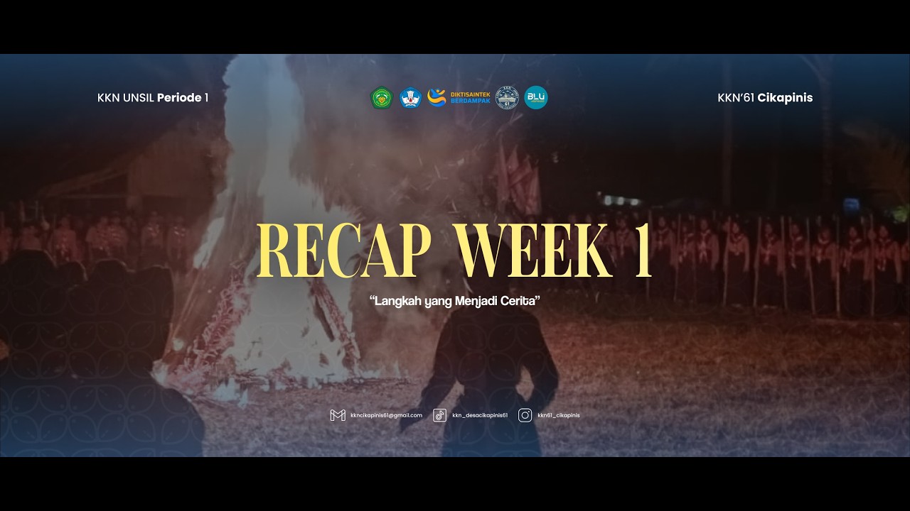 Langkah yang Menjadi Cerita | RECAP WEEK 1 KKN 61 CIKAPINIS