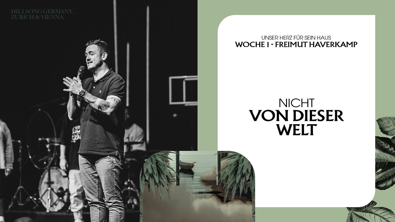 NICHT VON DIESER WELT | FREIMUT HAVERKAMP | HILLSONG GERMANY ONLINE
