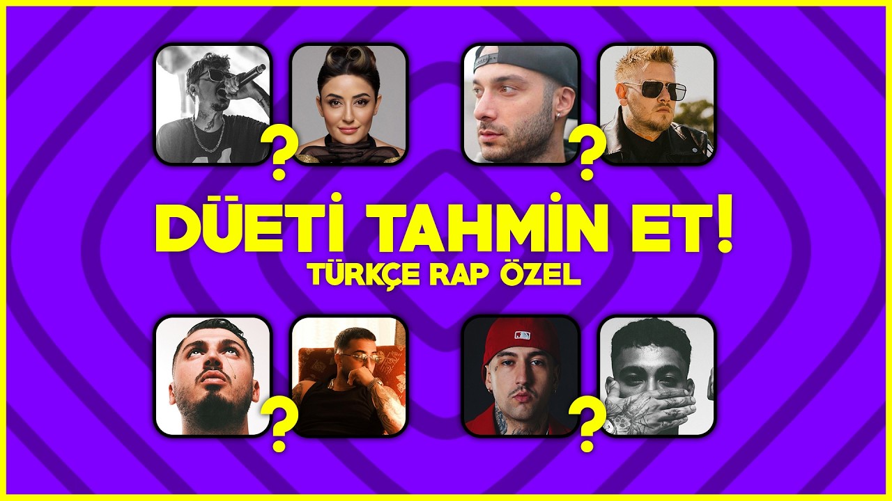 DÜETİ TAHMİN ET: Bu İki Rapçiyi Yan Yana Tanıyabilir Misin? 🎤🤝
