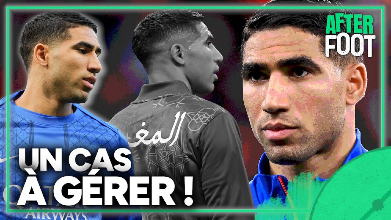 La gestion du cas Hakimi, un sacré défi pour le PSG... et le Maroc