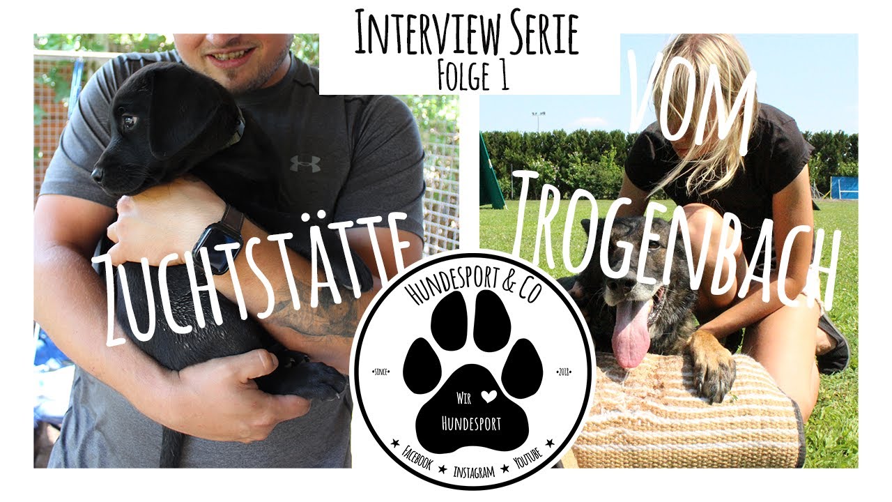 Zuchtstätte vom Trogenbach | Interview Serie | Folge 1 | Hundesport & Co