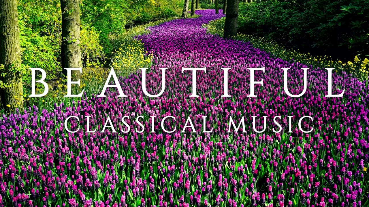 Beautiful Classical Music