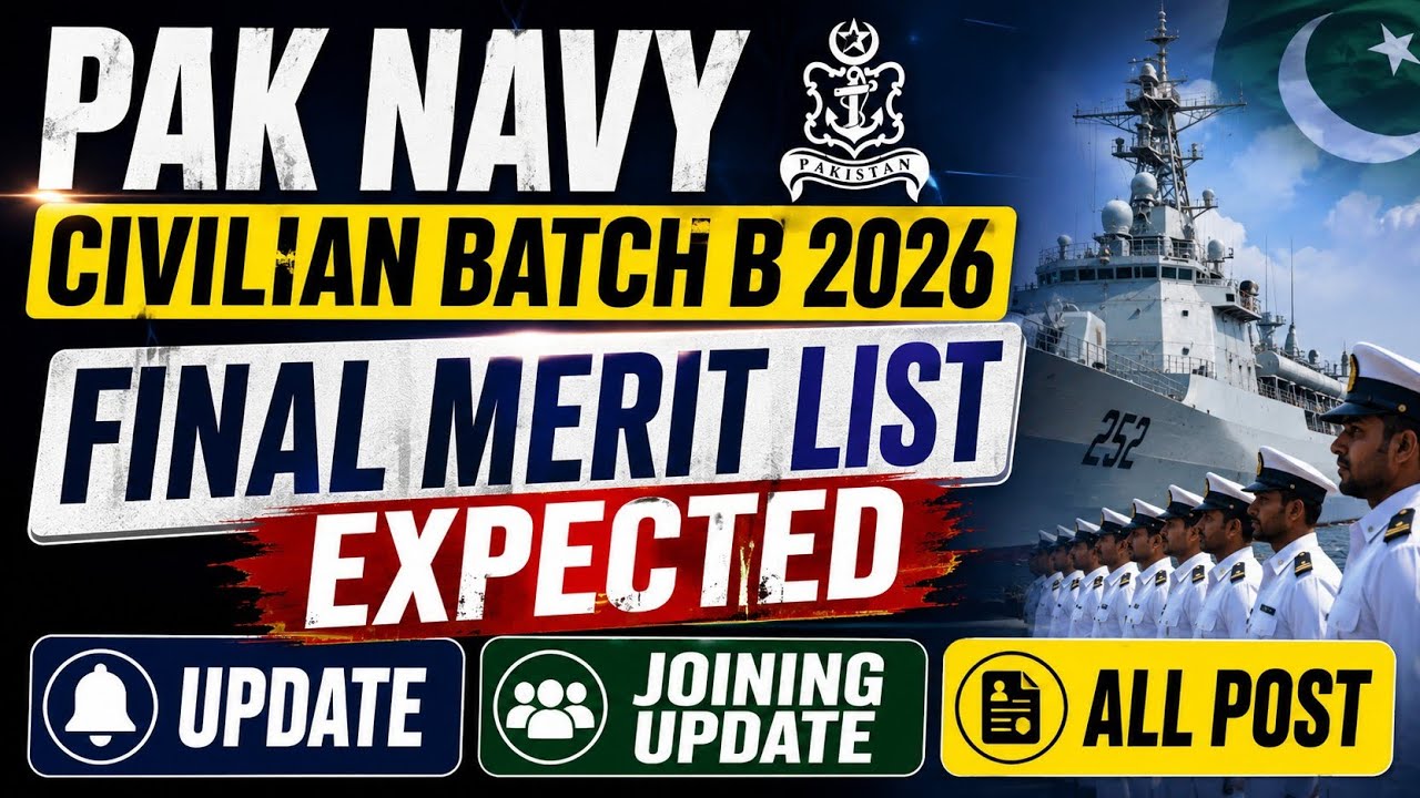 ⚓ Pak Navy Civilian Batch B 2026 Merit List Kab Aay Gi? | Joining Letter Update | All Posts