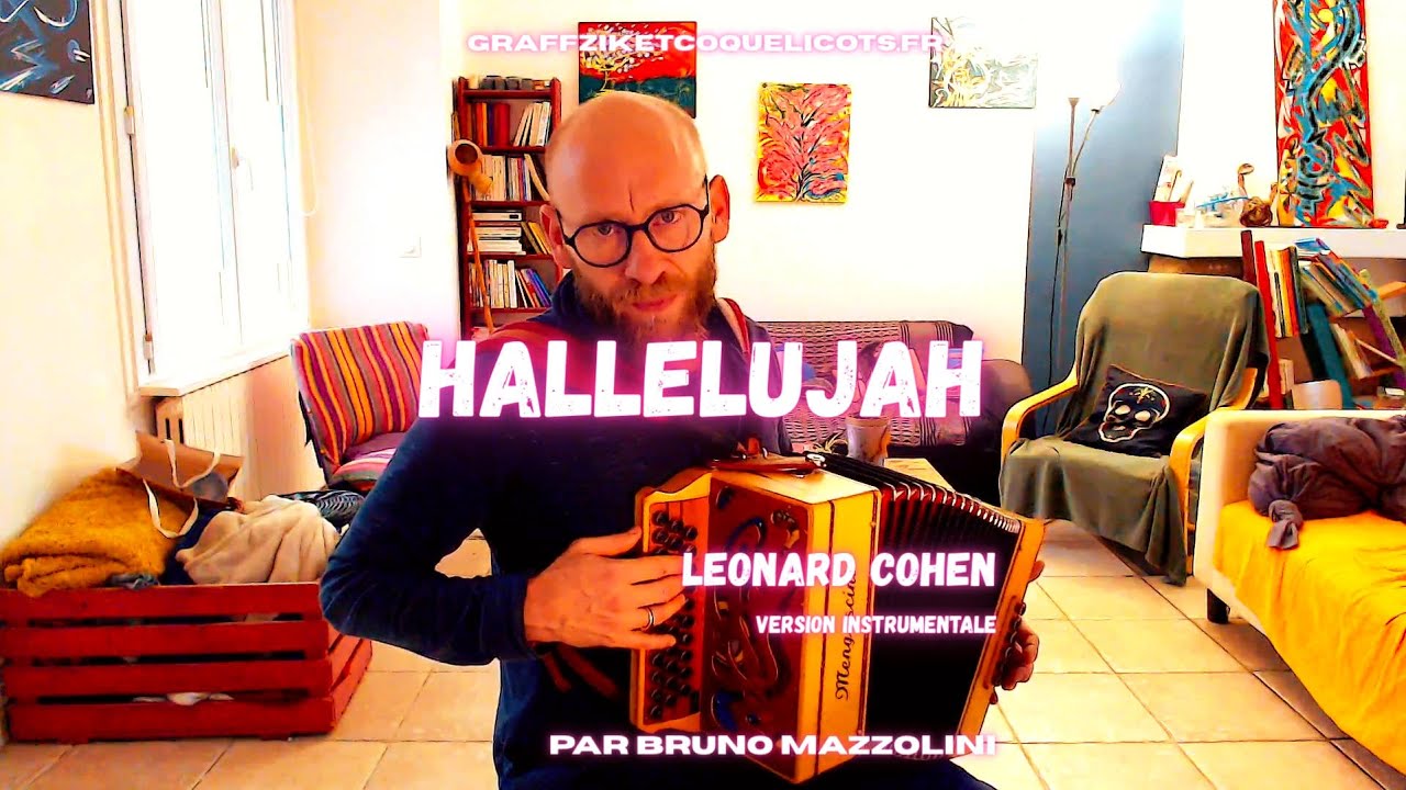 Hallelujah - Léonard Cohen - version instrumentale par Bruno Mazzolini à l'accordéon diatonique