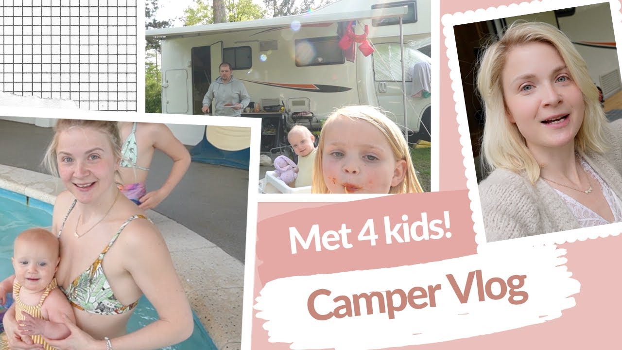 KAMPEER TV : Zwemmen met baby & Kamperen met 4 kids in camper😋 | Kellycaresse Momlife & Mindset VLOG