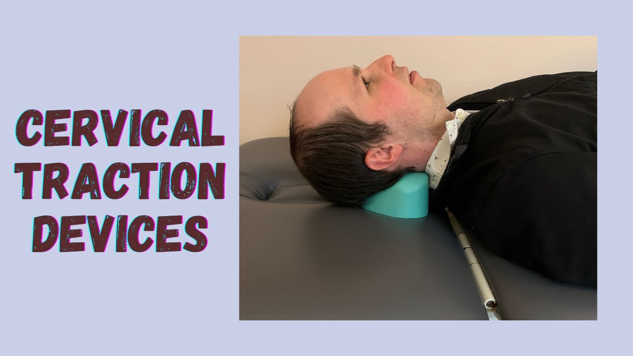 Everything You Need to Know About Cervical Traction Devices