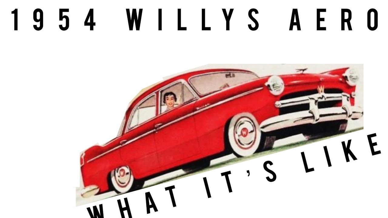 1954 willys aero, first and last car willys made after the war