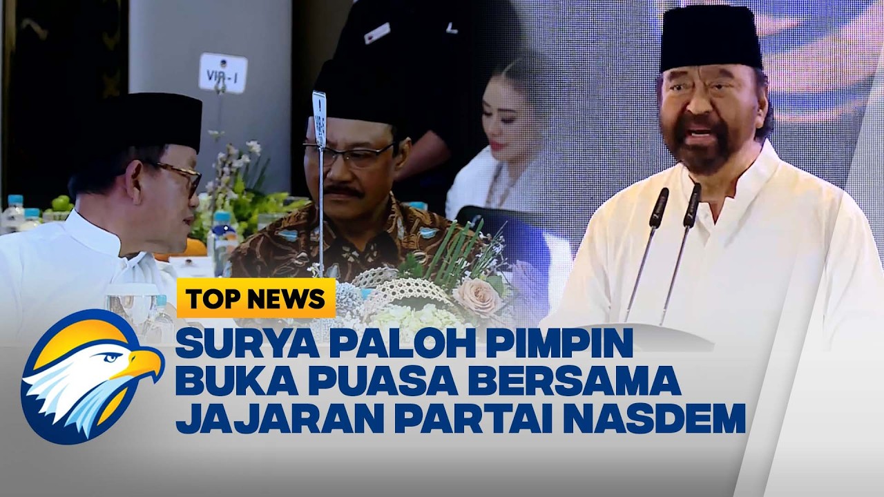 Perkuat Tali Silaturahmi, Partai Nasdem Gelar Buka Puasa Bersama - [Top News]