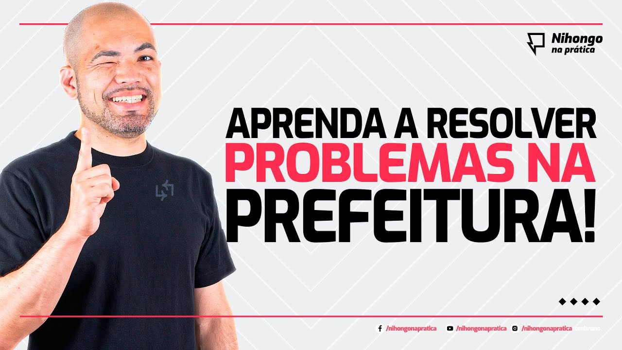 Aprenda a resolver problemas na prefeitura!