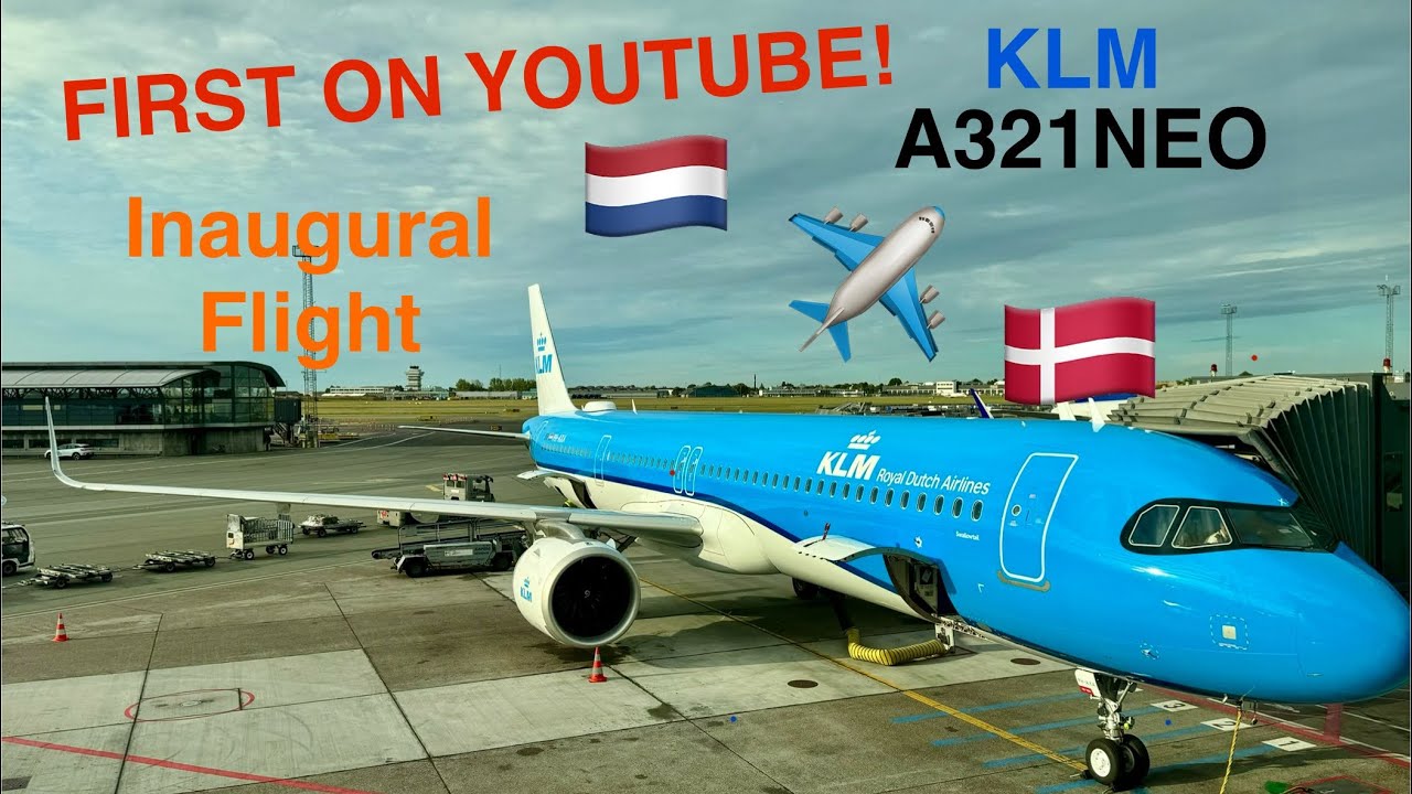 *4K INAUGURAL FLIGHT!*| A321NEO | KLM | Amsterdam - Copenhagen