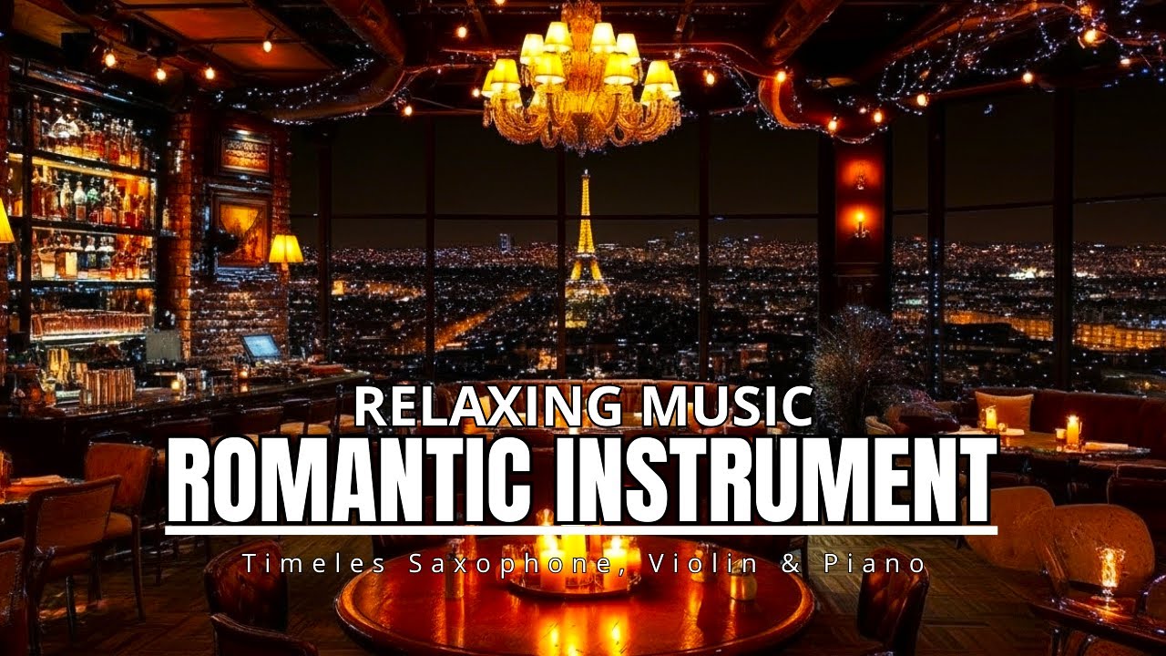 Romantic Chill Instrumentals 🎷🎻🎹 Saxophone, Violin & Piano for the Soul