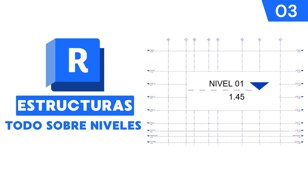 REVIT ESTRUCTURAS 2026 - TODO SOBRE NIVELES - 03