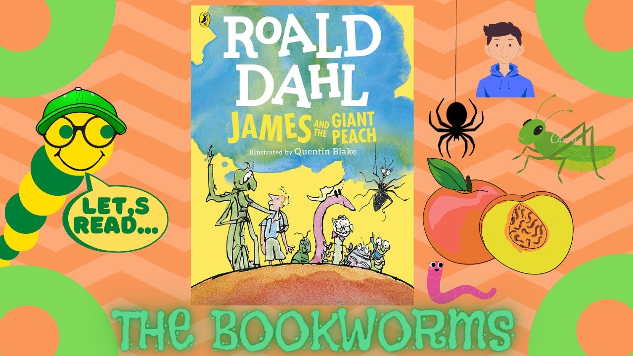 James and the Giant Peach: [PART 2] - By Roald Dahl🍑