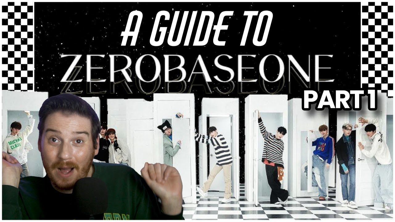 ZB1: A (kinda) HELPFUL GUIDE TO ZEROBASEONE | REACTION